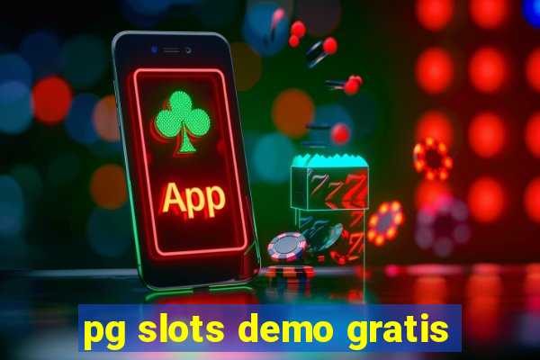 pg slots demo gratis